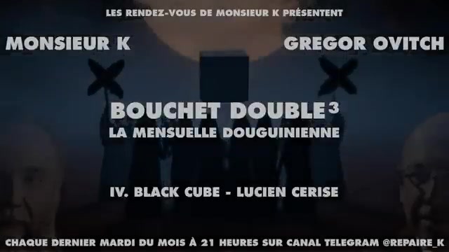 BOUCHET DOUBLE IV - BLACK CUBE – MONSIEUR K ET GREGOR OVITCH