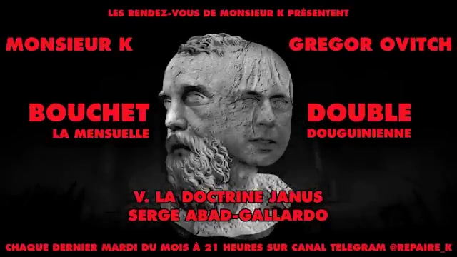 BOUCHET DOUBLE V - LA DOCTRINE JANUS – MONSIEUR K ET GREGOR OVITCH